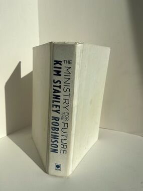 The Ministry for the Future by Kim Stanley Robinson — White Hardcover